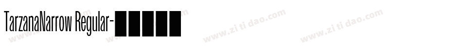 TarzanaNarrow Regular字体转换